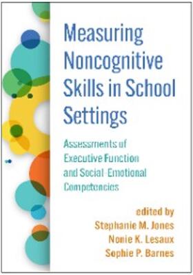 Jones / Lesaux / Barnes |  Measuring Noncognitive Skills in School Settings | eBook | Sack Fachmedien