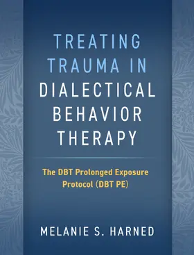 Harned |  Treating Trauma in Dialectical Behavior Therapy | Buch |  Sack Fachmedien