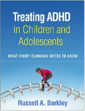 Barkley |  Treating ADHD in Children and Adolescents | eBook | Sack Fachmedien