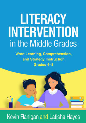 Flanigan / Hayes |  Literacy Intervention in the Middle Grades | Buch |  Sack Fachmedien