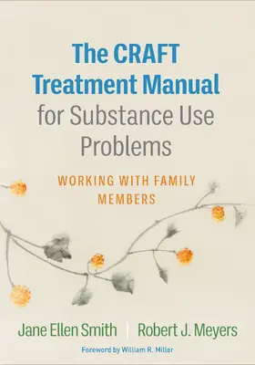 Smith / Meyers |  The Craft Treatment Manual for Substance Use Problems | Buch |  Sack Fachmedien