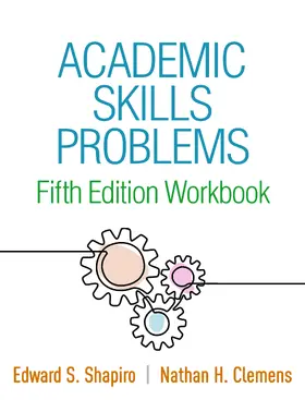 Shapiro / Clemens |  Academic Skills Problems Fifth Edition Workbook | Buch |  Sack Fachmedien