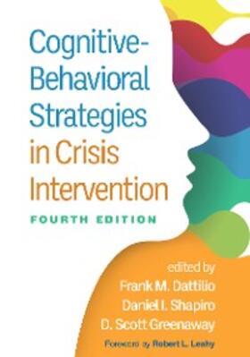 Dattilio / Shapiro / Greenaway |  Cognitive-Behavioral Strategies in Crisis Intervention | eBook | Sack Fachmedien