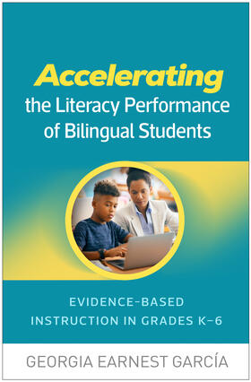 Garcia / García |  Accelerating the Literacy Performance of Bilingual Students | Buch |  Sack Fachmedien