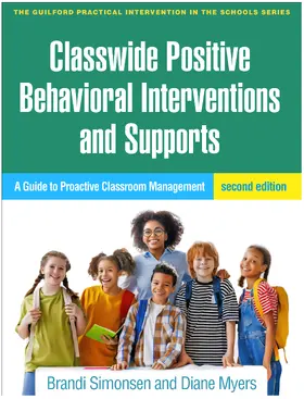 Simonsen / Myers |  Classwide Positive Behavioral Interventions and Supports, Second Edition | Buch |  Sack Fachmedien