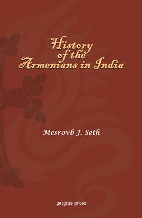 Seth |  History of the Armenians in India | eBook | Sack Fachmedien