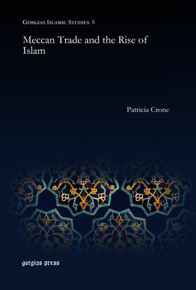 Crone |  Meccan Trade and the Rise of Islam | eBook | Sack Fachmedien