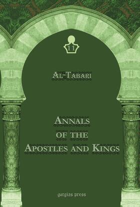 Al-Tabari |  Al-Tabari's Annals of the Apostles and Kings: A Critical Edition | eBook | Sack Fachmedien