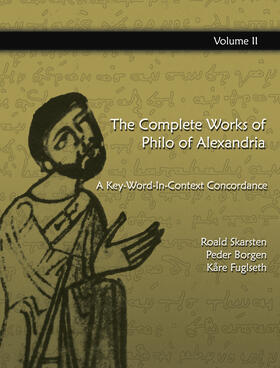 Borgen / Fuglseth / Skarsten |  The Complete Works of Philo of Alexandria: A Key-Word-In-Context Concordance (Vol.2) | eBook | Sack Fachmedien