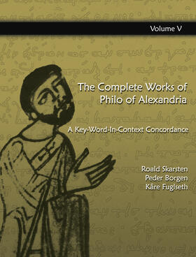 Borgen / Fuglseth / Skarsten |  The Complete Works of Philo of Alexandria: A Key-Word-In-Context Concordance (Vol.5) | eBook | Sack Fachmedien