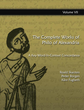 Borgen / Fuglseth / Skarsten |  The Complete Works of Philo of Alexandria: A Key-Word-In-Context Concordance (Vol.7) | eBook | Sack Fachmedien
