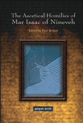 Nineveh |  The Ascetical Homilies of Mar Isaac of Nineveh | eBook | Sack Fachmedien
