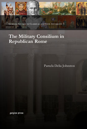 Johnston |  The Military Consilium in Republican Rome | eBook | Sack Fachmedien