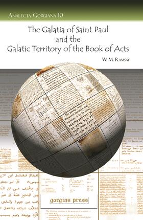 Ramsay |  The Galatia of Saint Paul and the Galatic Territory of the Book of Acts | eBook | Sack Fachmedien
