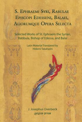 Overbeck |  S. Ephraemi Syri, Rabulae Episcopi Edesseni, Balaei, Aliorumque Opera Selecta | eBook | Sack Fachmedien
