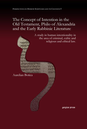 Botica |  The Concept of Intention in the Old Testament, Philo of Alexandria and the Early Rabbinic Literature | eBook | Sack Fachmedien