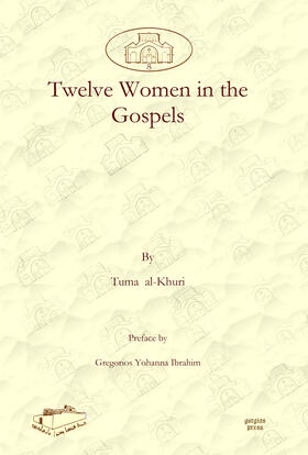 al-Khuri |  Twelve Women in the Gospels | eBook | Sack Fachmedien