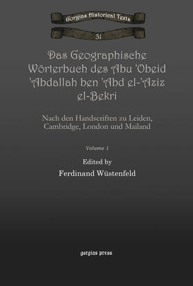 Wüstenfeld |  Das Geographische Wörterbuch des Abu 'Obeid 'Abdallah ben 'Abd el-'Aziz el-Bekri | eBook | Sack Fachmedien