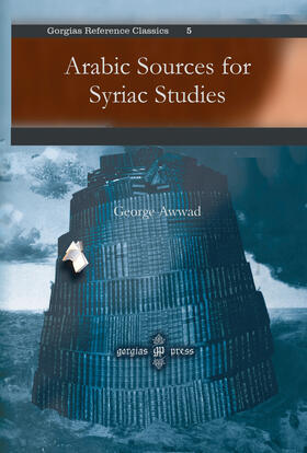 Awwad |  Arabic Sources for Syriac Studies | eBook | Sack Fachmedien