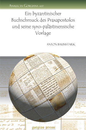 Baumstark |  Ein byzantinischer Buchschmuck des Praxapostolos und seine syro-palästinensische Vorlage | eBook | Sack Fachmedien