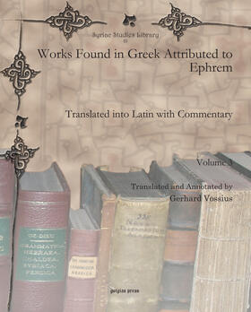  Works Found in Greek Attributed to Ephrem | eBook | Sack Fachmedien