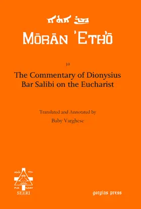  The Commentary of Dionysius Bar Salibi on the Eucharist | eBook | Sack Fachmedien