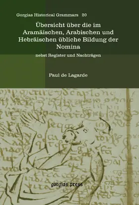 Lagarde |  Übersicht über die im Aramäischen, Arabischen und Hebräischen übliche Bildung der Nomina | eBook | Sack Fachmedien