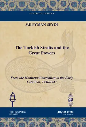 Seydi |  The Turkish Straits and the Great Powers | eBook | Sack Fachmedien