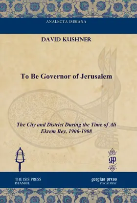 Kushner |  To Be Governor of Jerusalem | eBook | Sack Fachmedien