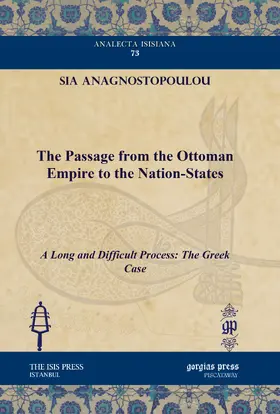 Anagnostopoulou |  The Passage from the Ottoman Empire to the Nation-States | eBook | Sack Fachmedien