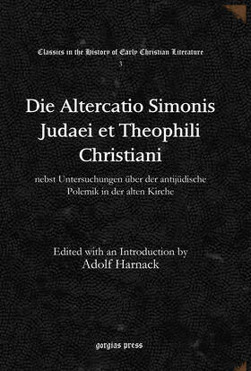 Harnack |  Die Altercatio Simonis Judaei et Theophili Christiani | eBook | Sack Fachmedien