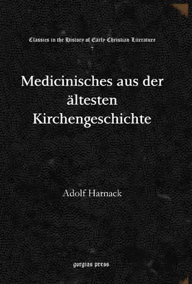 Harnack |  Medicinisches aus der ältesten Kirchengeschichte | eBook | Sack Fachmedien