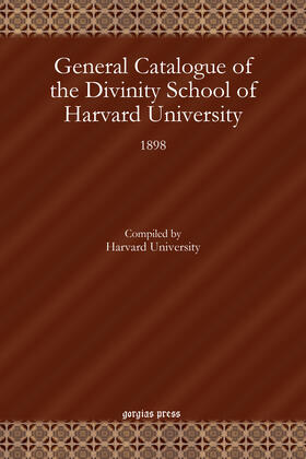  General Catalogue of the Divinity School of Harvard University | eBook | Sack Fachmedien