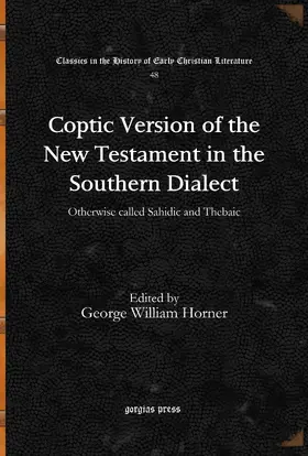 Horner |  Coptic Version of the New Testament in the Southern Dialect | eBook | Sack Fachmedien