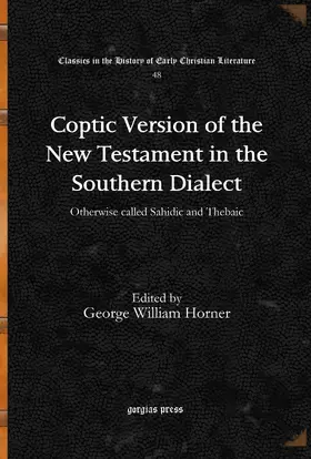 Horner |  Coptic Version of the New Testament in the Southern Dialect | eBook | Sack Fachmedien