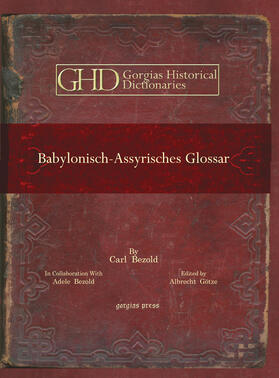 Bezold / Götze |  Babylonisch-Assyrisches Glossar | eBook | Sack Fachmedien