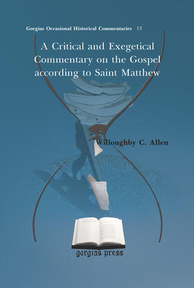 Allen |  A Critical and Exegetical Commentary on the Gospel according to Saint Matthew | eBook | Sack Fachmedien