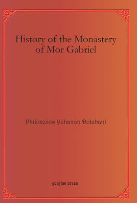 Dolabani |  History of the Monastery of Mor Gabriel | eBook | Sack Fachmedien