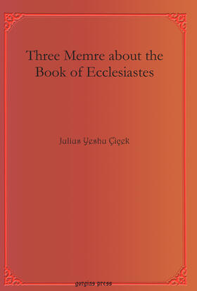 Çiçek |  Three Memre about the Book of Ecclesiastes | eBook | Sack Fachmedien