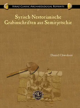 Chwolson |  Syrisch-Nestorianische Grabinschriften aus Semirjetschie | eBook | Sack Fachmedien