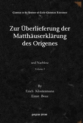 Klostermann / Benz |  Zur Überlieferung der Matthäuserklärung des Origenes | eBook | Sack Fachmedien