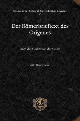 Bauernfeind |  Der Römerbrieftext des Origenes | eBook | Sack Fachmedien