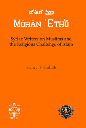 Griffith |  Syriac Writers on Muslims and the Religious Challenge of Islam | eBook | Sack Fachmedien
