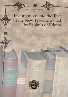 Vööbus |  Investigations into the Text of the New Testament used by Rabbula of Edessa | eBook | Sack Fachmedien