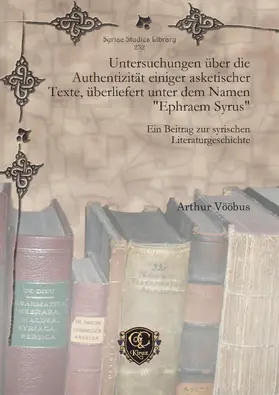 Vööbus |  Untersuchungen über die Authentizität einiger asketischer Texte, überliefert unter dem Namen "Ephraem Syrus" | eBook | Sack Fachmedien