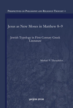 Theophilos |  Jesus as New Moses in Matthew 8–9 | eBook | Sack Fachmedien