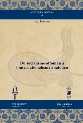 Dumont |  Du socialisme ottoman à l’internationalisme anatolien | eBook | Sack Fachmedien