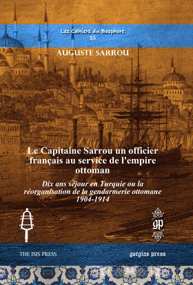 Sarrou |  Le Capitaine Sarrou un officier français au service de l’empire ottoman | eBook | Sack Fachmedien