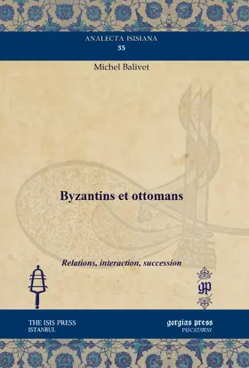 Balivet |  Byzantins et ottomans | eBook | Sack Fachmedien