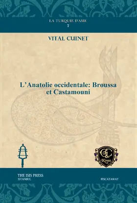 Cuinet |  L'Anatolie occidentale: Broussa et Castamouni | eBook | Sack Fachmedien